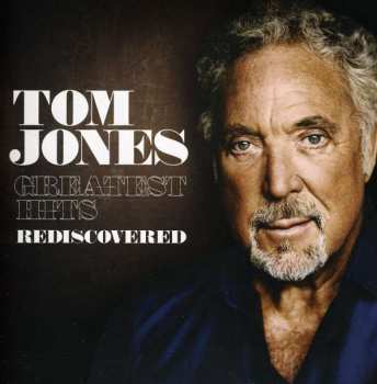 Album Tom Jones: Greatest Hits Rediscovered