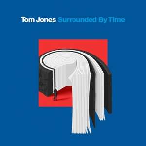 Album Tom Jones: Surrounded By Time: Hourglass Edition