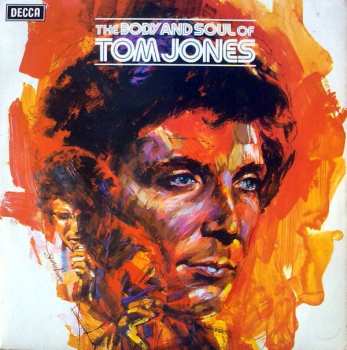 Album Tom Jones: The Body And Soul Of Tom Jones
