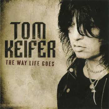 Album Tom Keifer: The Way Life Goes