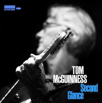 Album Tom McGuinness: Second Glance