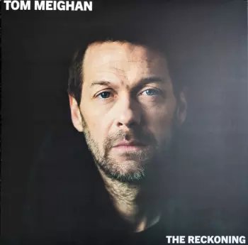Tom Meighan: The Reckoning