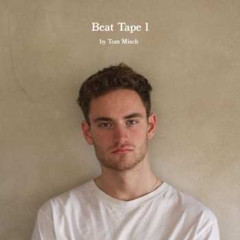 Tom Misch: Beat Tape 1