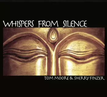 Tom Moore: Whispers From Silence