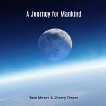 Album Tom Moore & Sherry Finzer: A Journey For Mankind