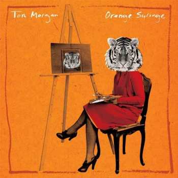 Album Tom Morgan: Orange Syringe
