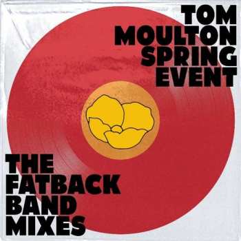 Tom Moulton: Spring Event (The Fatback Band Mixes)