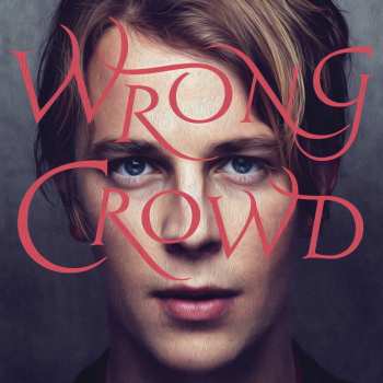 CD Tom Odell: Wrong Crowd 40978