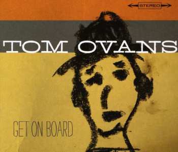 Album Tom Ovans: Get On Board