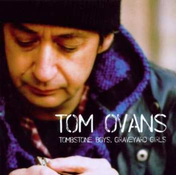 Album Tom Ovans: Tombstone Boys, Graveyard Girls