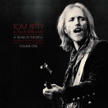 Album Tom Petty And The Heartbreakers: A Wheel In The Ditch
