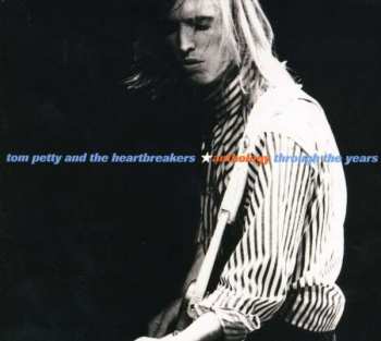 Album Tom Petty And The Heartbreakers: Anthology - Through The Years