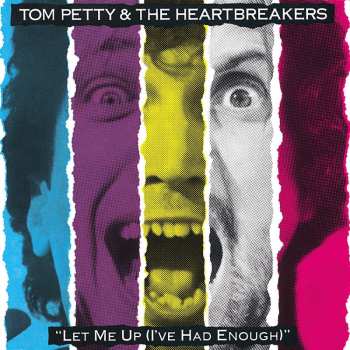 Album Tom Petty And The Heartbreakers: Let Me Up (I've Had Enough)