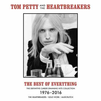 Album Tom Petty And The Heartbreakers: The Best Of Everything (The Definitive Career Spanning Hits Collection 1976-2016)