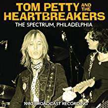 CD Tom Petty And The Heartbreakers: The Spectrum, Philadelphia 434327