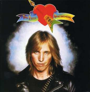 Tom Petty And The Heartbreakers: Tom Petty And The Heartbreakers