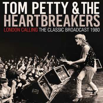Album Tom Petty & Heartbreakers: London Calling