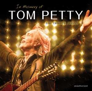 LP Tom Petty: In Memory Of Tom Petty: The Tribute Album 514320