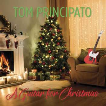 Album Tom Principato: A Guitar For Cristmas