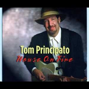 Album Tom Principato: House On Fire