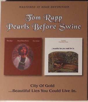 Album Tom Rapp: City Of Gold / ...Beautiful Lies You Could Live In.