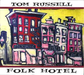 Album Tom Russell: Folk Hotel