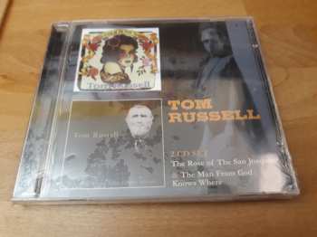 CD Tom Russell: The Rose Of The San Joaquin / The Man From God Knows Where 255698