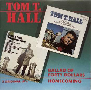 Album Tom T. Hall: Ballad Of Forty Dollars/Homecoming