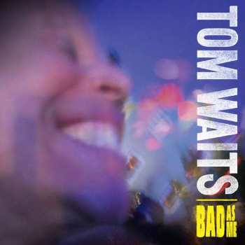 CD Tom Waits: Bad As Me DIGI 3422