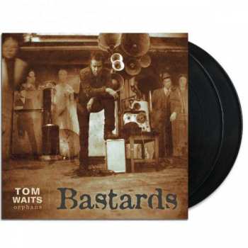 Album Tom Waits: Bastards