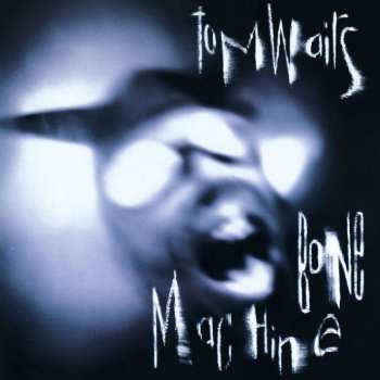 CD Tom Waits: Bone Machine 473841