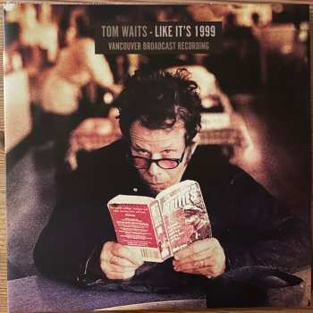 Album Tom Waits: Like It's 1999 - Vancouver Broadcast Recording