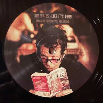 2LP Tom Waits: Like It's 1999 - Vancouver Broadcast Recording 513001