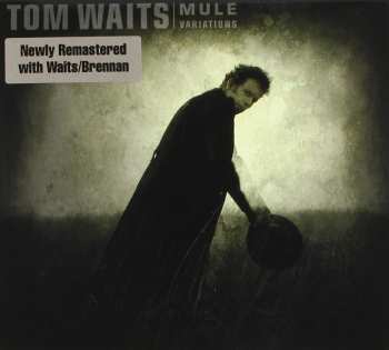 CD Tom Waits: Mule Variations DIGI 303537