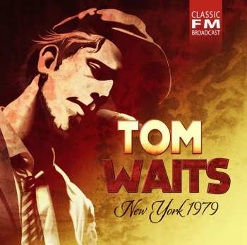 CD Tom Waits: New York 1979 427397