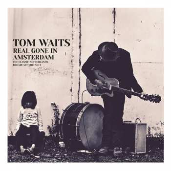 Album Tom Waits: Real Gone In Amsterdam