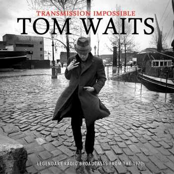Album Tom Waits: Transmission Impossible
