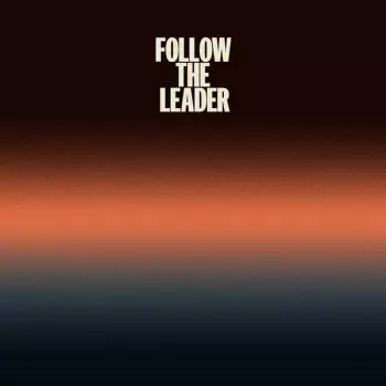 Tom Williams: Follow The Leader