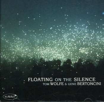 Album Tom Wolfe: Floating On The Silence