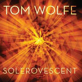 Album Tom Wolfe: Solerovescent