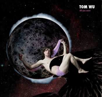 Album Tom Wu: All You Want