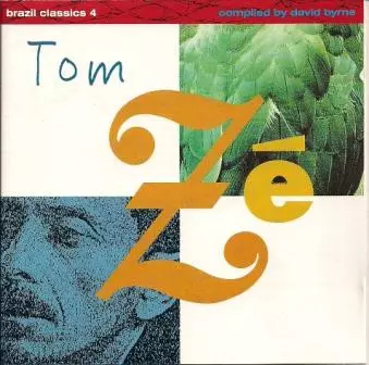 Tom Zé: Brazil Classics 4: The Best Of Tom Zé