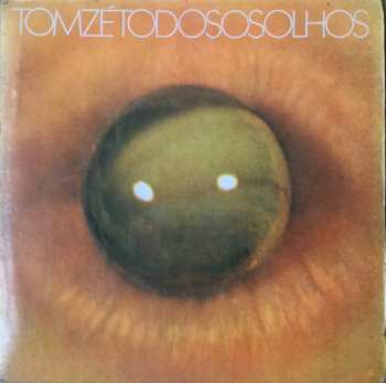 Album Tom Zé: Todos Os Olhos