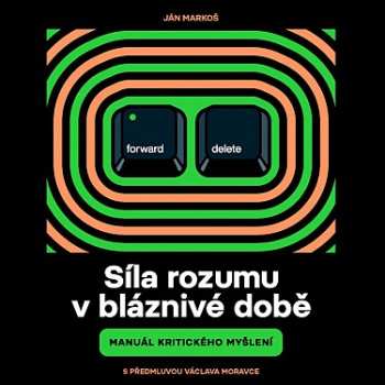 Album Tomáš Černý: Markoš: Síla Rozumu V Bláznivé Době