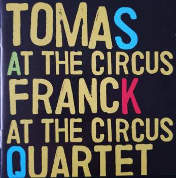 Album Tomas Franck Quartet: At The Circus