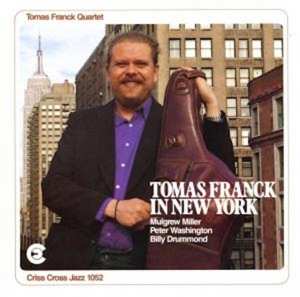 Tomas Franck Quartet: Tomas Franck In New York