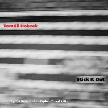 Album Tomáš Hobzek: Stick It Out