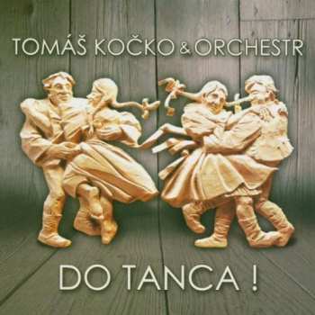 Album Tomáš Kočko & Orchestr: Do Tanca!