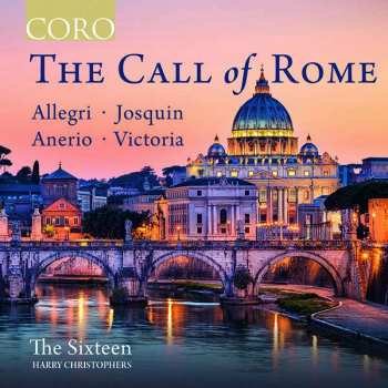 Album Tomas Louis De Victoria: The Sixteen - The Call Of Rome