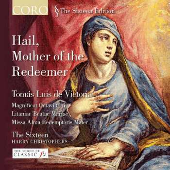 Album Tomás Luis De Victoria: Hail, Mother Of The Redeemer